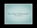 Lion King Project Bio