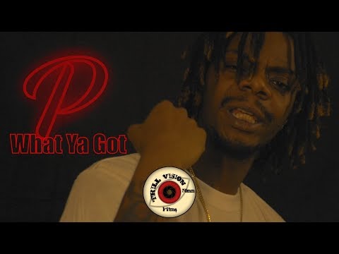 PMT$ | "What You Got" (Music Video) @TrillVisionFilm