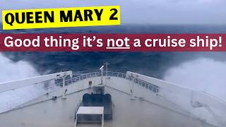 Can YOU handle THIS Storm? Rough Seas on Queen Mary 2 North Atlantic Crossing