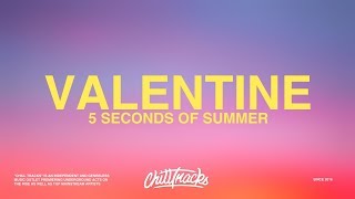 5 Seconds Of Summer – Valentine (Lyrics)