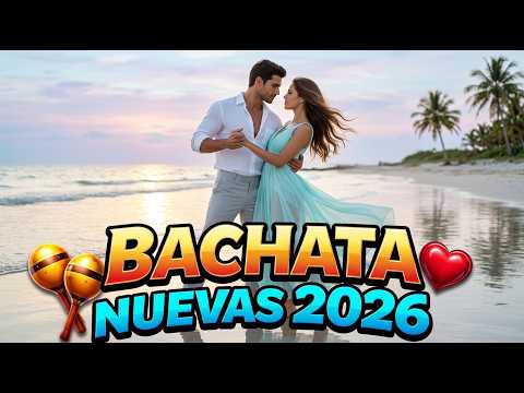 The Best Bachata Sensual 2026 ❤️ Para Vivir Un Amor Que Te Llena