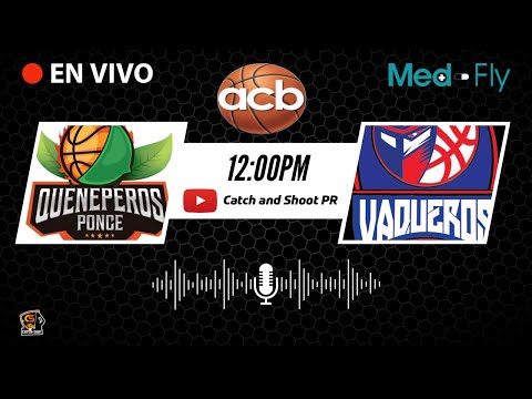 Queneperos de Ponce vs ABB Vaqueros - Final ACB 17 años