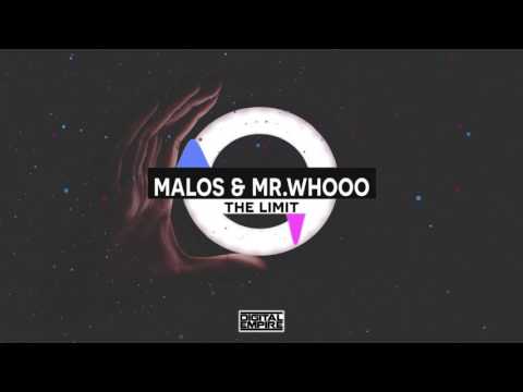 MALOS & Mr.Whooo - THE LIMIT (Original Mix)