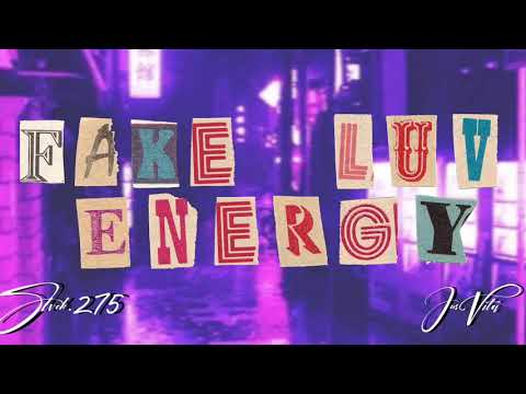 Slvck.275- Fake Luv Energy ft Jus Vita