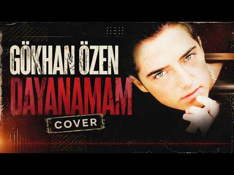 Gökhan Özen - Dayanamam (Cover)
