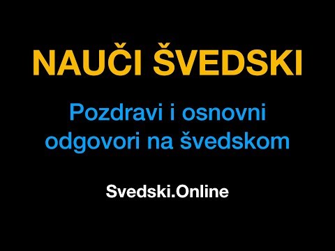 Švedski jezik 2 :  Pozdravi i osnovni odgovori na švedskom - Svedski.Online