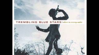 Trembling Blue Stars - Until the dream gets broken