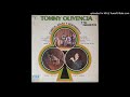 CUERO NA MA - TOMMY OLIVENCIA - 1971