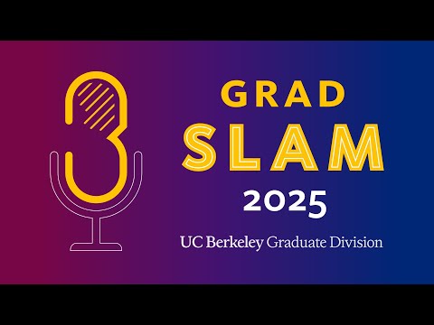 Berkeley Grad Slam 2025, Graduate Division Thumbnail