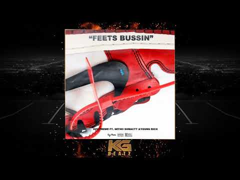 SvgPreme ft. Sethii Shmactt, Young Rich - Feets Bussin [Prod. By Bebo] [New 2022]