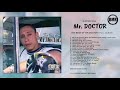 Mr. Doctor | The Best Of Mr. Doctor | Full Album