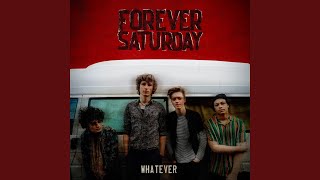 Forever Saturday - Whatever video