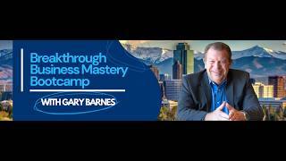 GARY BARNES SIZZLE REEL- 45th Breakthrough Business Mastery Bootcamp 2025