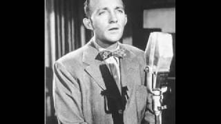 Bing Crosby---Now Is The Hour