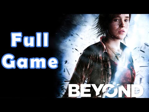 Beyond: Two Souls - Play Chronological Order | FULL GAME - Gameplay Walkthrough - No Commentary