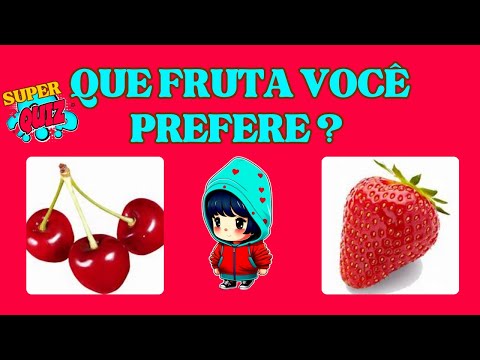 🔄 O QUE VOCÊ PREFERE? 🍌🍓🍏 | Edição Frutas e sobremesas de frutas,OQUE VOCÊ -PREFERE...