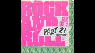 Gary Glitter 💥 Rock And Roll Part 2 🔥 Extended