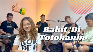 Bakit ’Di Totohanin by Carol Banawa (KORDE Version)