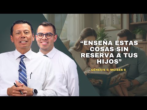Enseña Estas Cosas sin Reserva a tus Hijos | Estudio de las Escrituras con Pepe Valle & Ariel Cuadra
