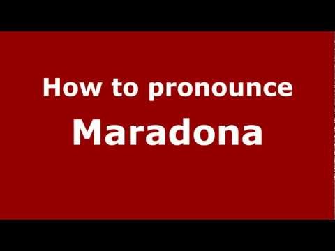 How to pronounce Maradona