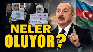 AZERBAYCAN’DA NELER OLUYOR?