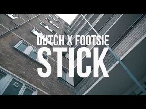 Dutchavelli x Footsie - Stick [Music Video] @DDutchOnline @Footsie