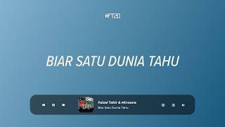 Download lagu Faizal Tahir & Mirwana - Biar Satu Dunia Tahu | LYRIC VIDEO mp3