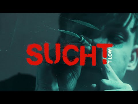 t-low - SUCHT (OFFICIAL VIDEO) prod.Tapekid x Divn