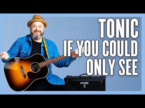 If You Could Only See Tonic Guitar Lesson + Tutorial