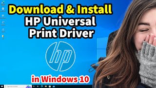 How to Install HP Universal Print Driver in Windows 10