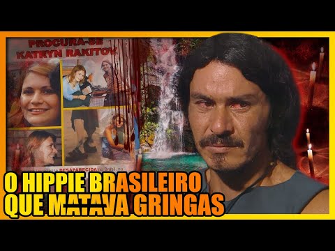 CORUMBÁ, O HIPPIE BRASILEIRO QUE SE TORNOU SERIAL KILLER DE ESTRANGEIRAS
