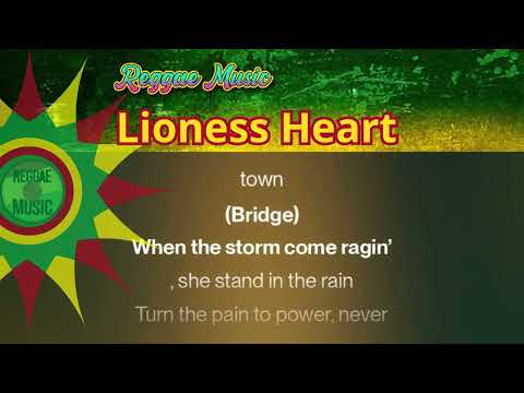 REGGAE MUSIC - LIONESS HEART - LYRICS