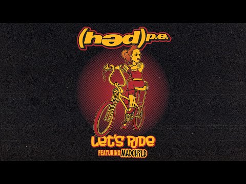 (hed) p.e. Featuring Madchild - Let's Ride (Official Lyric Video)