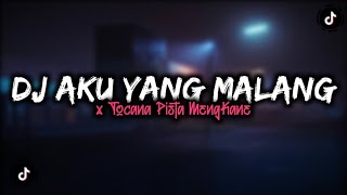 Download lagu DJ AKU YANG MALANG X TOCANA PISTA MENGKANE mp3 Download lagu DJ AKU YANG MALANG X TOCANA PISTA MENGKANE mp3