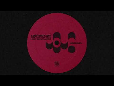 LOSTBOYJAY feat. Olivia Lunny - Like This, Like That (Official Audio)