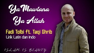 Download lagu Sholawat Ya Maulana Ya Allah _ Fadi Tolbi ft. Taqi Ghrib ( Lirik ) 🎶 mp3 Download lagu Sholawat Ya Maulana Ya Allah _ Fadi Tolbi ft. Taqi Ghrib ( Lirik ) 🎶 mp3