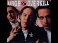 Urge Overkill - and you'll say