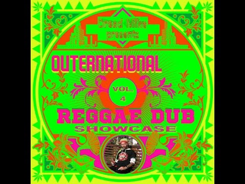 Outernational Reggae Dub Showcase Vol. 4