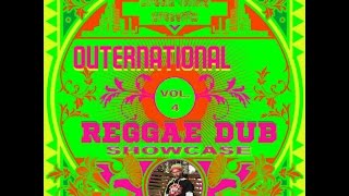 Outernational Reggae Dub Showcase Vol. 4