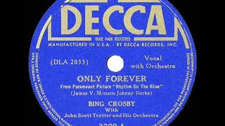 1940 HITS ARCHIVE: Only Forever - Bing Crosby (a #1 record)