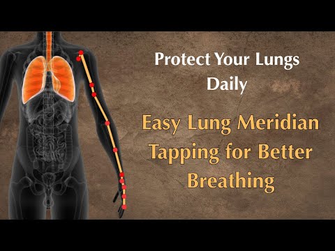 Protect Your Lungs Daily_ Easy Lung Meridian Tapping for Better Breathing | Lung Meridian
