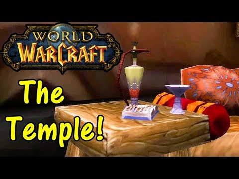 Let's Play World Of Warcraft #85: The Temple!