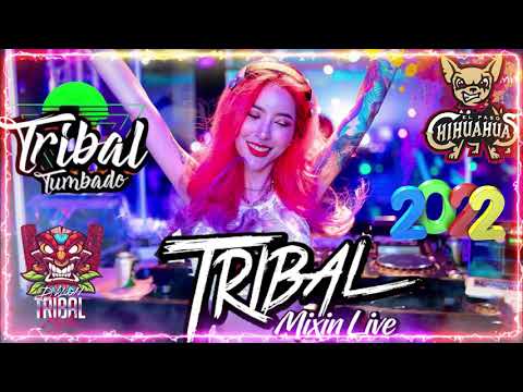 🔥 Lo Mas Chingon Del Tribal Mix 2021🍑( Mega Mix )Tribal Tumbado 2021-2022 Para Bailar 🌎