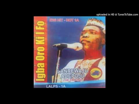 Lanrewaju Adepoju - IGBA ORO KI I FO 2