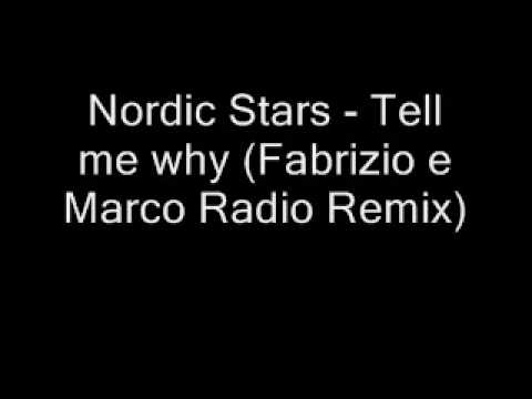 Nordic Stars - Tell me why (Fabrizio e Marco Radio Remix)