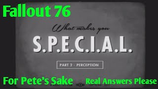 Fallout 76 For Pete's Sake, The Rant Pt. 2