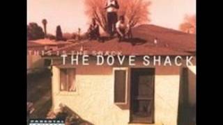The Dove Shack - There&#39;ll Come A Day [1995][Long Beach, CA]