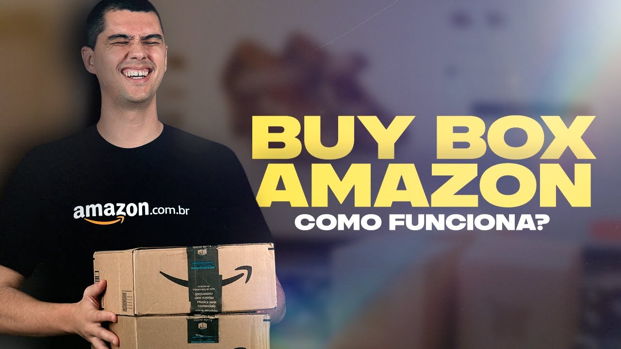 COMO FUNCIONA A BUY BOX DA AMAZON?