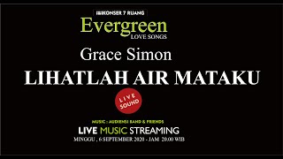 Download lagu LIHAT AIR MATAKU - GRACE SIMON mp3 Download lagu LIHAT AIR MATAKU - GRACE SIMON mp3
