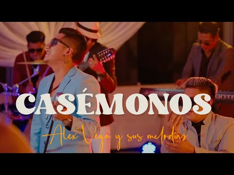 Casémonos - Alex Vega y sus Melodías que Sanan el Alma | VIDEO OFICIAL